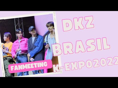 DKZ (디케이지) K-EXPO BRAZIL -  FANMEETING