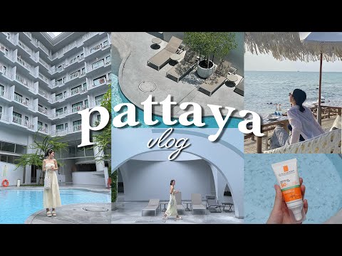 Pattaya Vlog ⛱️ เที่ยวพัทยาที่พักสวย, กินร้านอร่อยลับๆในพัทยา ห้ามพลาด! | Holidear