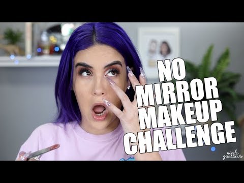 No Mirror Makeup Challenge | Nicole Guerriero