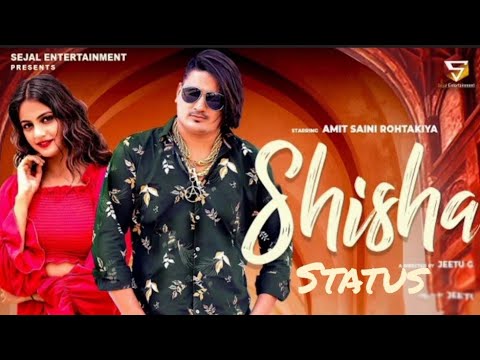 Amit Saini Rohtakiya | Shisha Status | New Song Status 👍 | Priya Soni | New Harynavi Status 😘