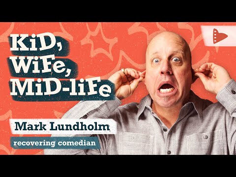 Mark Lundholm's Kid, Wife, Mid-Life - The Full Recovery Comedy Show