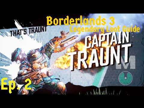 Borderlands 3: Loot From Captain Traunt