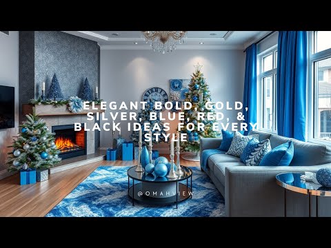 Christmas Decorations 2024: Elegant Bold, Gold, Silver, Blue, Red, & Black Ideas for Every Style