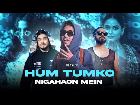 MC STAN - HUM TUMKO NIGAHOAN MEIN FT. EMIWAY X HONEY SINGH X DIVINE | MR.SWAPPY |