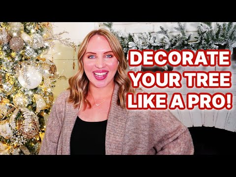 HOW TO DECORATE YOUR TREE LIKE A PRO