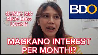 MAGKANO ANG INTEREST PAG NAG LOAN SA BANGKO?/BANK LOAN/ BANK INTEREST LOAN/LOAN SA BDO