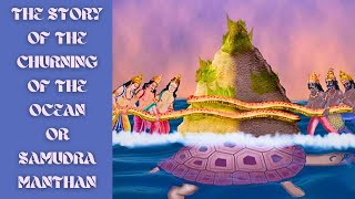 The Story of the Churning of the Ocean or Samudra Manthan | Indian Mythology | Mythicon