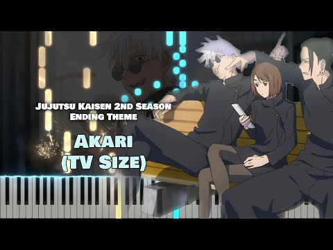 Jujutsu Kaisen 2nd Season ED『Akari』Soushi Sakiyama (TV Size) [piano]