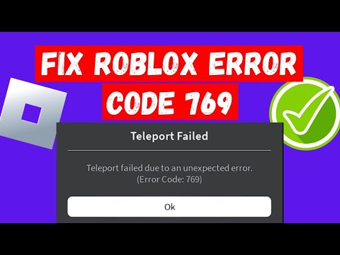 How To Fix Roblox Error Code 769 | Roblox Error Code 769 (2024)