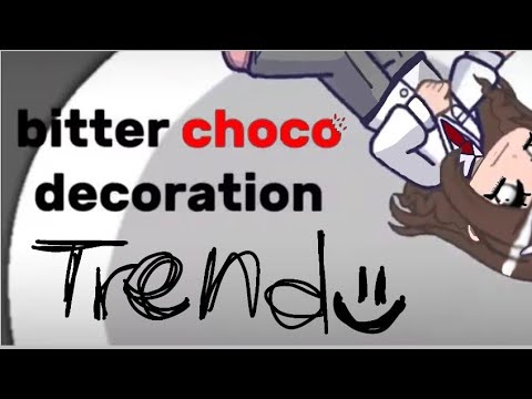 bitter choco decoration trend (gacha life 2)