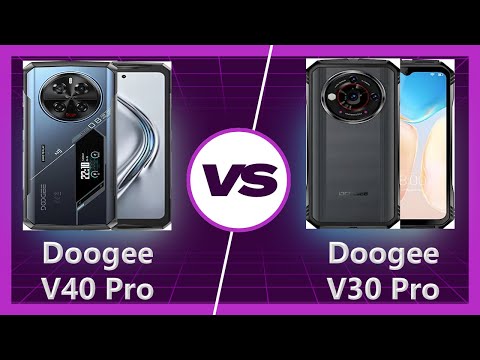 Doogee V40 Pro vs Doogee V30 Pro Detailed Comparison