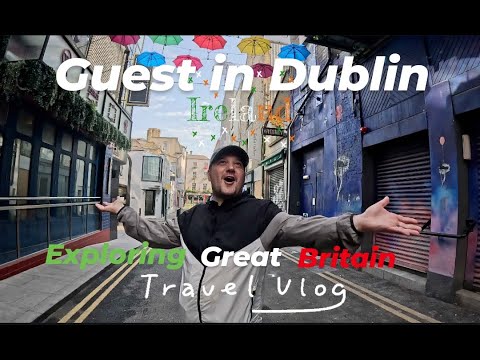 SPECIAL GUEST IN DUBLIN  Tourist Attraction |Travel vlog