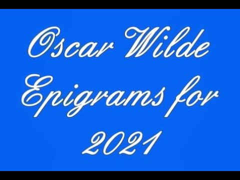 Oscar Wilde Epigrams: Part 2