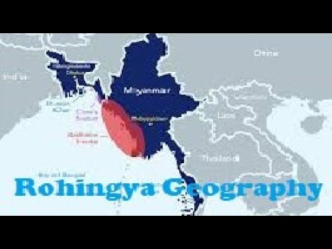 Geography of the Rohingya (Myanmar): Roots, Displacement, & Challenges/ Rohingya a State of Myanmar