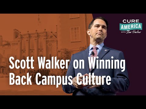 Scott Walker on Winning Back Campus Culture