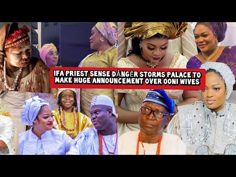 IFA Priest Sense Dångêr Storms Palace to make Huge Announcement over Ooni Wives