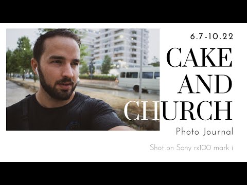 Cake and Church in Vlore, Albania - Photo Journal - 6.7-10.22 - Sony Rx100