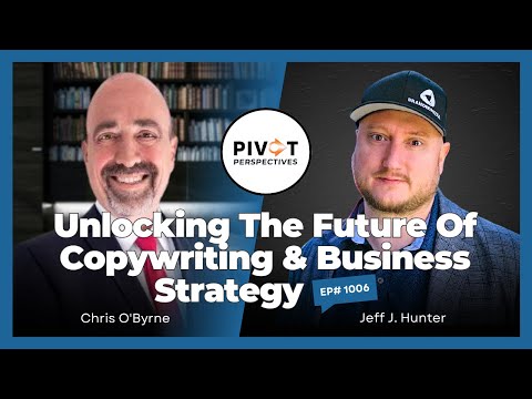 Unlocking the Future of Copywriting and Business Strategy with Jeff J. Hunter | Ep1006