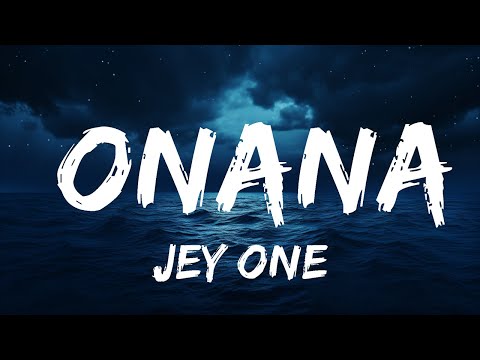 Jey One - Onana (Letra/Lyrics)  | 25 Min