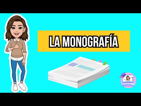 ✅LA MONOGRAFIA | 📝PARTES, TIPOS, FUNCIÓN, CARACTERISTICAS.