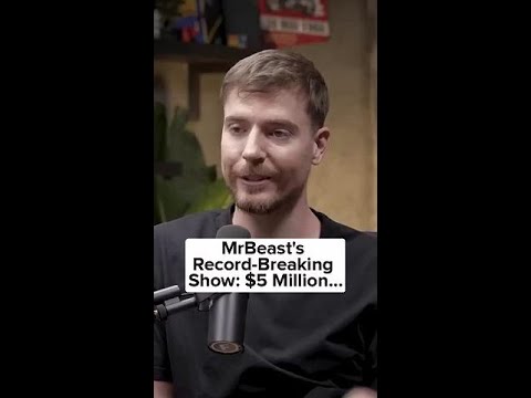 MrBeast's Record-Breaking Show  $5 Million Cash Prize