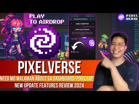 PixelVerse Updates - $PIXFI Airdrop Explanation | Rules about Dashboard/Pixeltap | Full Review