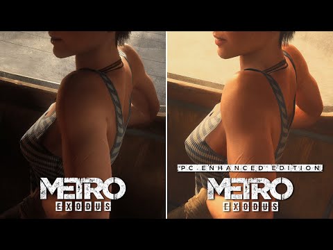 Metro Exodus Original vs. Enhanced Edition Comparison