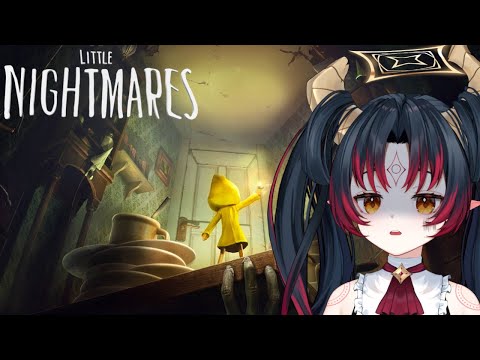 【Little Nightmares】- I'm in a Nightmare?