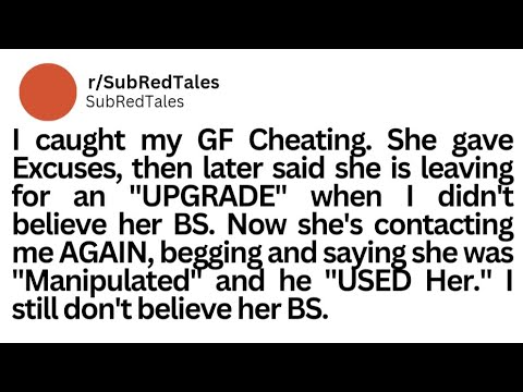 She said she is leaving for an "Upgrade", now she is contacting me again.. #redditstories #reddit