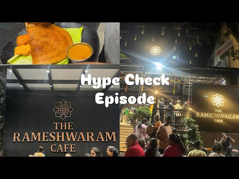 Visiting the Famous Rameshwaram Cafe | Hype Check Episode