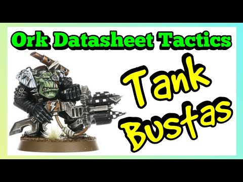 Ork Datasheet Tactics - Tankbustas - Ork Codex 10th Edition Warhammer 40k