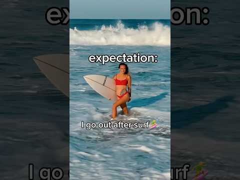 🏄‍♀️ after surf: EXPECTATION vs REALITY #surfergirl #zicatela #puertoescondido #mexico #surf