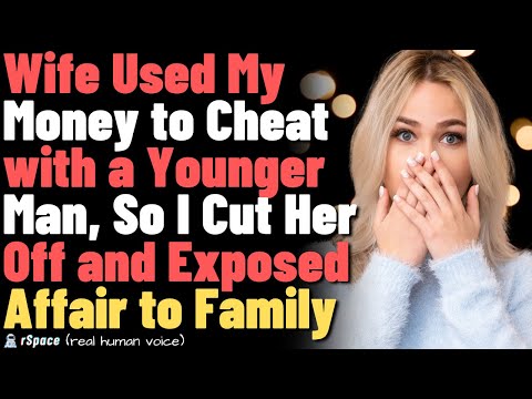 My Wife Used My Money to Cheat with a Younger Man, So I Cut Her Off and Exposed Her in Front of Our