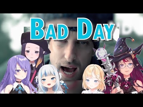 [Hololive Karaoke Mashup] Bad Day - Daniel Powter by Moona, Ina (Gura & Ame), and IRyS