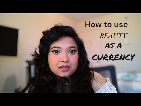 How to use Beauty as a Currency