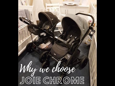 Why We Would Choose The Joie Chrome Travel Systems - PART 2