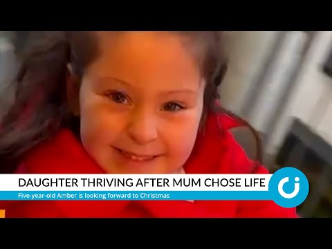 Daughter thriving after mum chose life