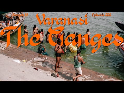 Glimpses of Varanasi: Along the Ganges