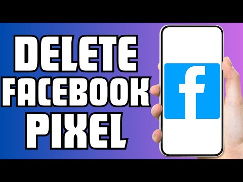 How to Delete a Facebook Pixel 2024