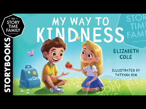 My Way to Kindness | A story about love and empathy [Read Aloud]