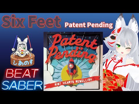 【BEAT SABER】Six Feet - Patent Pending - (Rank★5.33)