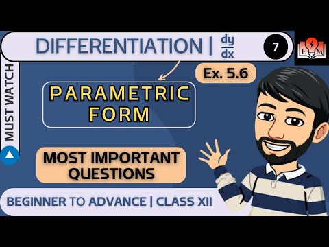 Ex 5.6 Question 7 | Class 12 Maths | Q-7 Ex 5.6 | Math Class 12 | Parametric Form | Differentiation