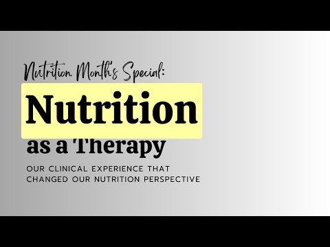 Nutrition as a Therapy