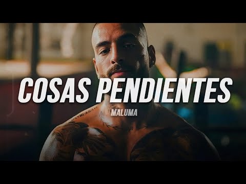 Maluma - Cosas Pendientes | Letra