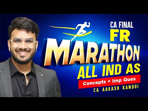 CA Final FR Marathon - Nov'24 | All IND AS | Concepts + Imp Questions | CA Aakash Kandoi