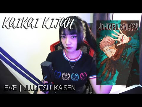 JUJUTSU KAISEN OP | Kaikai Kitan - Eve | Cover by Sachi Gomez