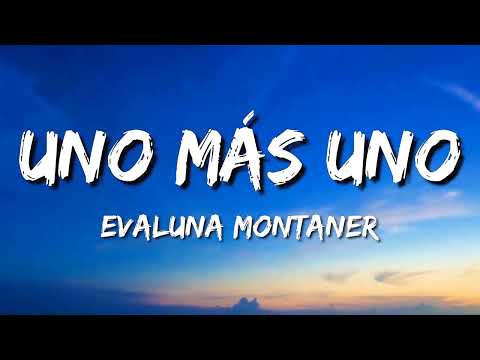 Evaluna Montaner - Uno Más Uno (Letra\Lyrics)