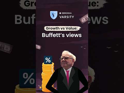 How Warren viewed Value and Growth Investing? #varsity #zerodha #shorts #warrenbuffett