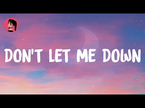 The Chainsmokers - Don't Let Me Down (Lyrics) 🎶