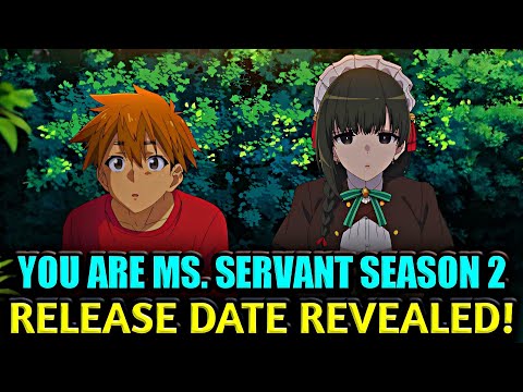 You Are Ms. Servant Season 2 Release Date Updates & Speculations!